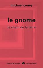 Le gnome - Le chant de la terre - tome 4 - NE