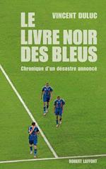 Le Livre noir des Bleus