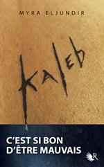 Kaleb - tome 1