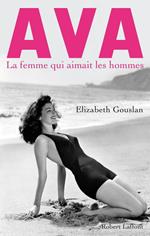 Ava, la femme qui aimait les hommes