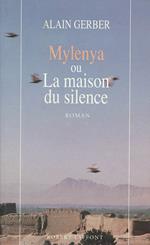 Mylenya ou la maison du silence - T.1