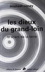 Les dieux du grand loin - Le chant de la terre - tome 3 - NE