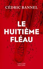 Le huitième fléau