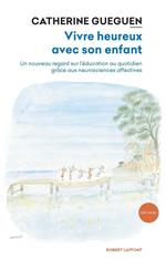 Vivre heureux avec son enfant