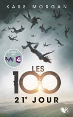 Les 100 - tome 2 21e jour