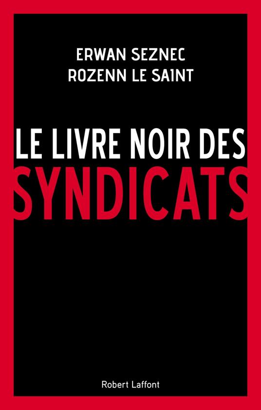 Le Livre noir des syndicats