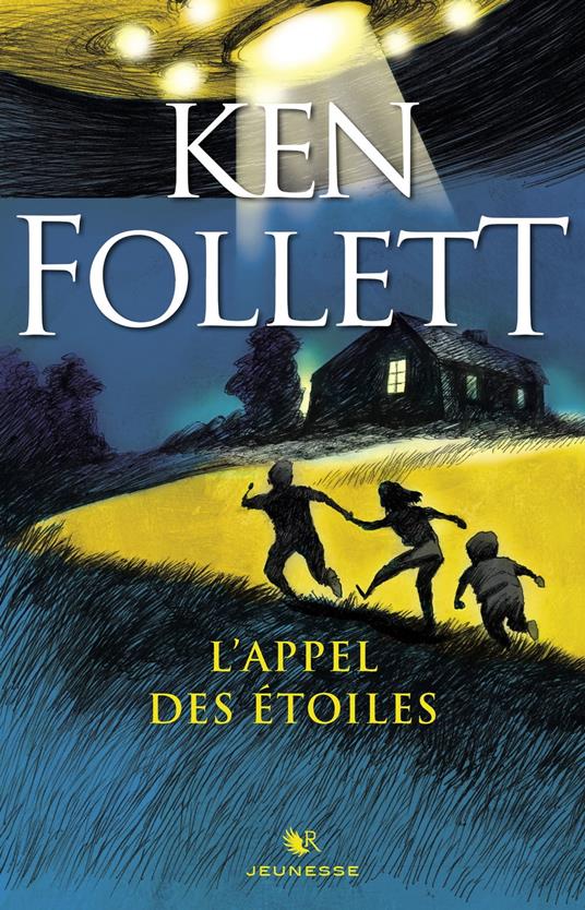 L'appel des étoiles - Ken Follett,Fabien LEROY - ebook