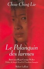 Le palanquin des larmes - Nouvelle édition