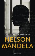 Les lettres de prison de Nelson Mandela