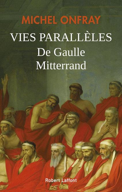 Vies parallèles - De Gaulle - Mitterrand