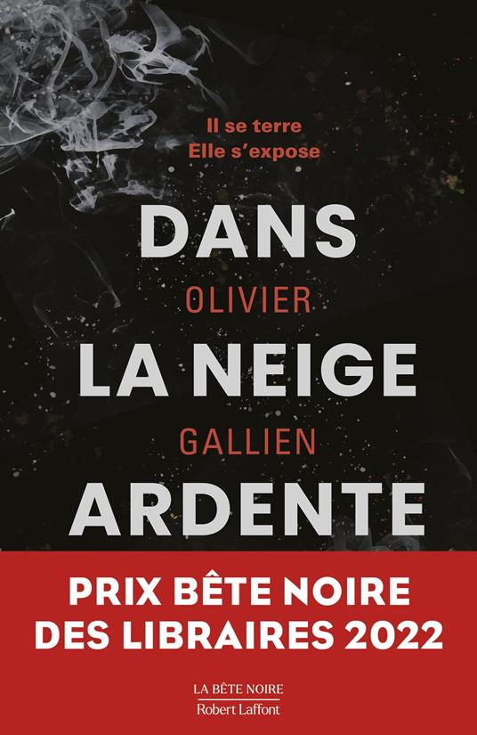 Dans la neige ardente - Prix Bête noire des Libraires 2022