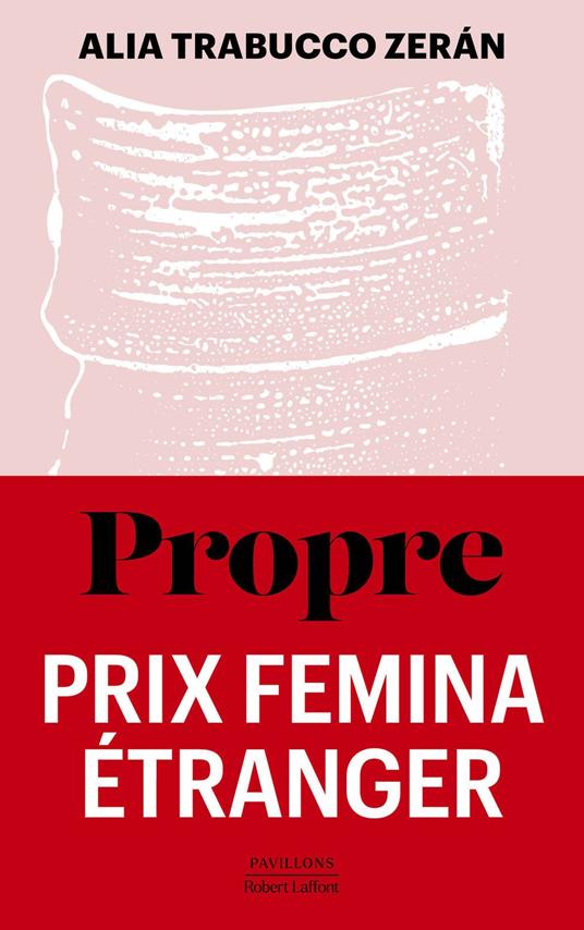 Propre - Prix Femina étranger - Sélection Prix Médicis étranger