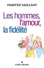 Les Hommes, l'amour, la fidélité