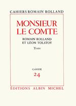 Monsieur le comte - Romain Rolland et Léon Tolstoï