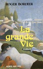 La Grande Vie