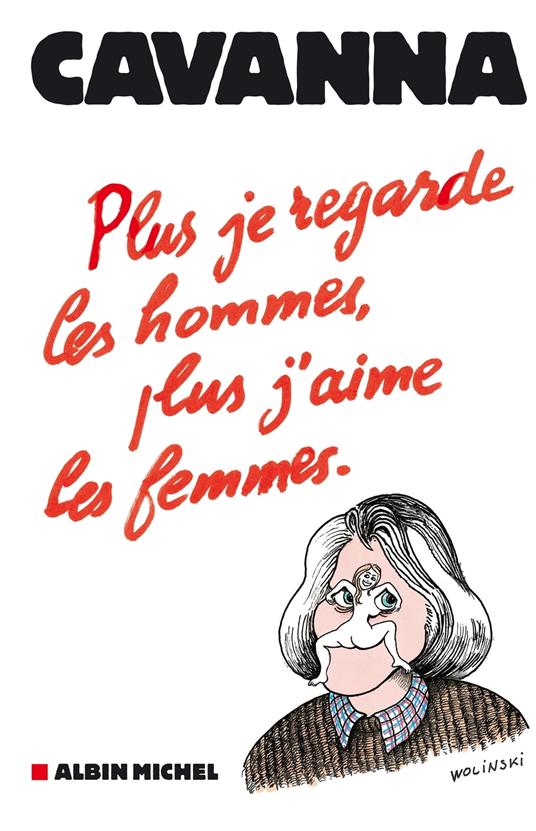 Plus je regarde les hommes, plus j'aime les femmes