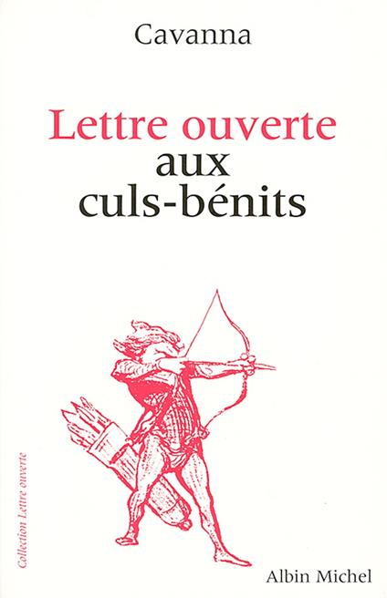 Lettre ouverte aux culs-bénits