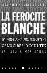 La Férocité blanche