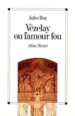 Vézelay ou l'amour fou