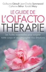 Le Guide de l'olfactothérapie