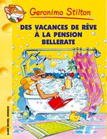 Des vacances de rêve à la pension Bellerate