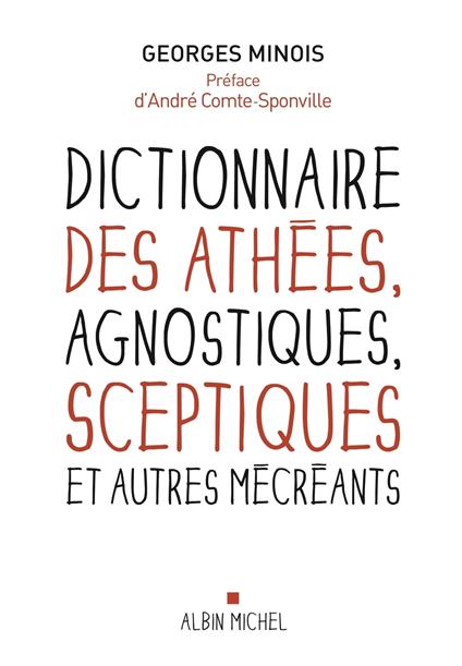 Dictionnaire des athées, agnostiques, sceptiques et autres mécréants