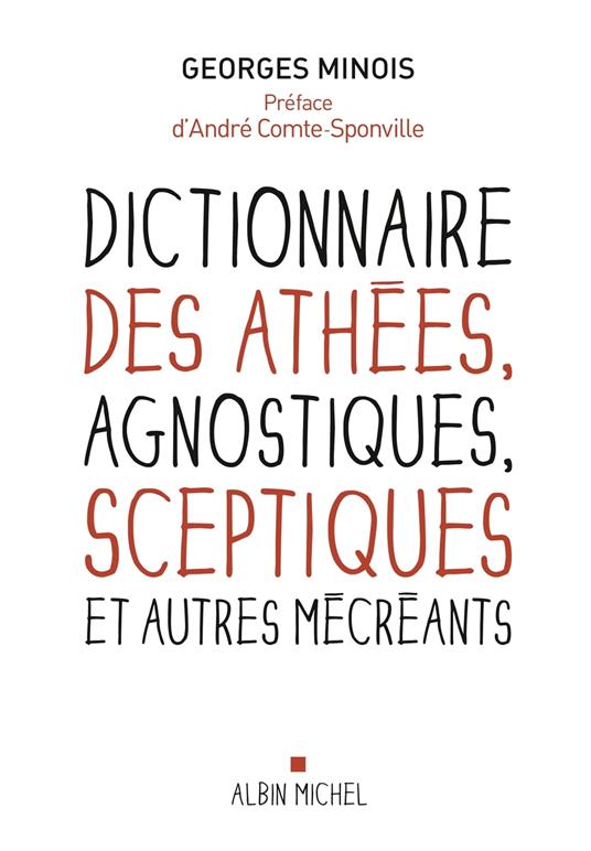 Dictionnaire des athées, agnostiques, sceptiques et autres mécréants