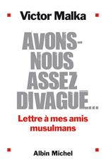 Avons-nous assez divagué...