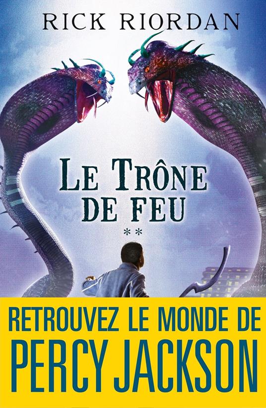 Le Trône de feu - Rick Riordan,Nathalie SERVAL - ebook