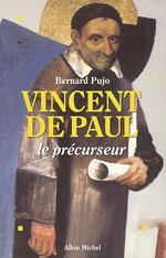 Vincent de Paul, le précurseur