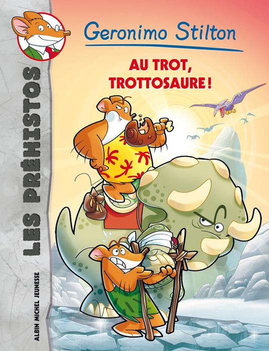 Au trot Trottosaure ! - Geronimo Stilton,Jean-Claude Béhar - ebook