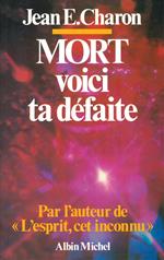 Mort, voici ta défaite