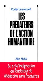 Les Prédateurs de l'action humanitaire