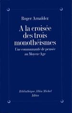 À la croisée des trois monothéismes