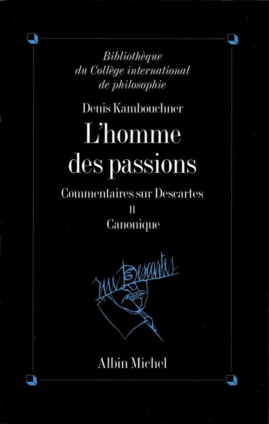 L'Homme des passions - tome 2