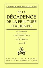 De la décadence de la peinture italienne au XVIe siècle