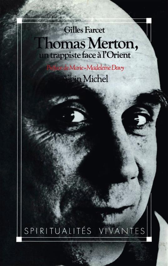 Thomas Merton, un trappiste face à l'Orient