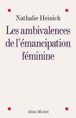 Les Ambivalences de l'émancipation féminine