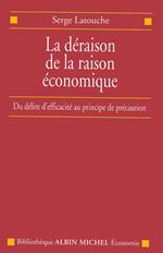 La Déraison de la raison économique