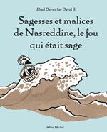 Sagesses et malices de Nasreddine, le fou qui était sage - tome 1