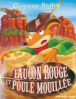 Faucon rouge et poule mouillée