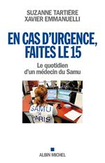 En cas d'urgence, faites le 15