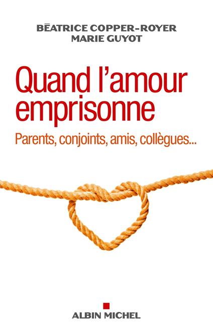 Quand l'amour emprisonne