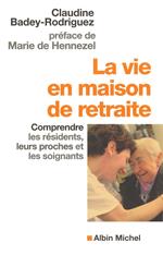 La Vie en maison de retraite