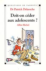 Doit-on céder aux adolescents ?