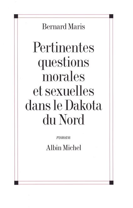 Pertinentes Questions morales et sexuelles dans le Dakota du Nord