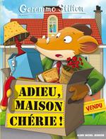 Adieu, maison chérie !