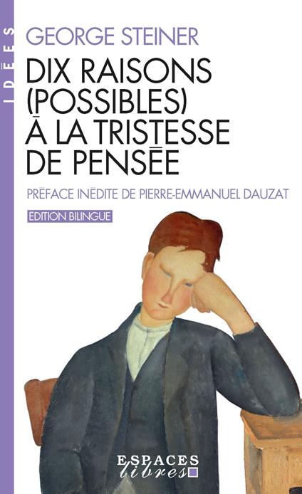 Dix raisons (possibles) à la tristesse de pensée