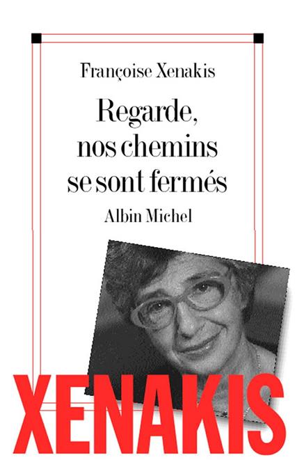 Regarde, nos chemins se sont fermés