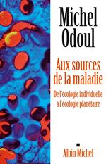 Aux sources de la maladie